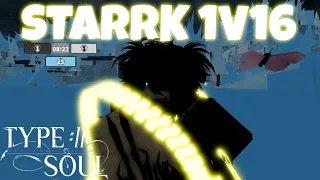 [Type Soul] 1v16 STARRK SEGUNDA MEDIC Art Of Soul