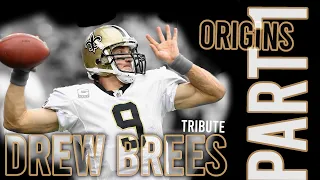 Drew Brees Tribute | Career Highlights: 2006-2009 | Part 1: Origins ᵂᴰ⁴ᴸ