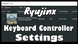 Keyboard Controller Settings for Pokemon Legends Arceus on Ryujinx