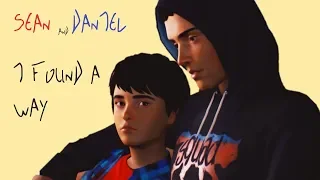 Sean and Daniel | I Found a Way - Life is Strange 2 (Episode 5 hype)