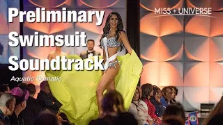 Miss Universe 2019 Preliminary Swimsuit Soundtrack - Aquatic Somatic