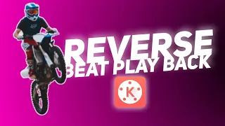 Tutorial Reverse Beat Play Back Edit With Kinemaster👌🔥