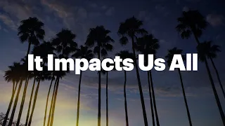 It Impacts Us All Documentary