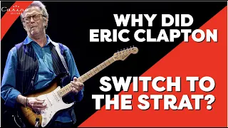Why Did  Eric Clapton Switch to a Fender Stratocaster?