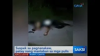 Saksi: Suspek sa pagnanakaw, patay nang manlaban sa mga pulis