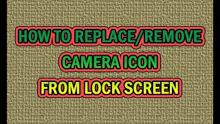 How to remove camera icon from lock screen - Samsung mobiles