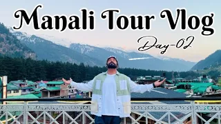 Manali Tour Vlog || Day -02 || manali Tourist places | A-z plan | Manali Travel Guide