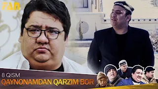 Qaynonamdan qarzim bor | Komediya serial - 8 qism