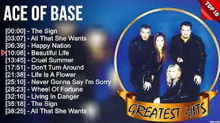 Ace of Base Best Playlist Of All Time - Greatest Hits - Best Collection Full Album