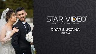 Diyar & Jwaina - Part 3 - Rami Ali - Kurdische Wedding - Star Video ®