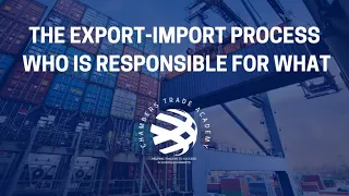 The Export-Import process – Who is responsible for what