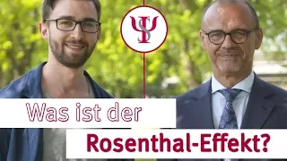 Was ist der Rosenthal-Effekt / Pygmalion-Effekt? | Sozialpsychologie mit Prof. Erb