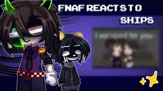 [FNAF] FNAF reacts to ships!(mostly cursed ships) || Ft. Other Fandoms || gc