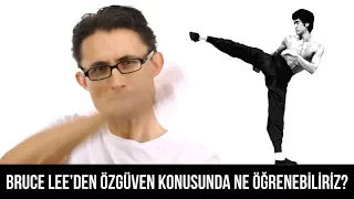 Bruce Lee'den özgüven konusunda ne öğrenebiliriz?