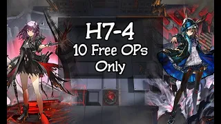 [Arknights] H7-4 - 10 Free Operators Only