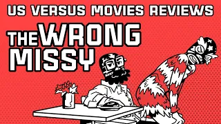 Let's Movie Reviews: The Wrong Missy (2020)