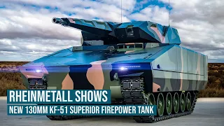 Rheinmetall shows a new 130mm Kf-51 superior firepower tank