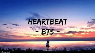 Heartbeat - BTS [ Lirik + Terjemahan Sub Indo ]