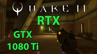 Quake II RTX Remaster on GTX 1080 Ti