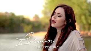 Banda MS  |  Tu Postura  |  Laraim (Cover)