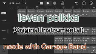 【Original Instrumental】Ievan polkka【Made with Garage Band】