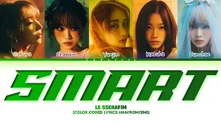 LE SSERAFIM (르세라핌) - SMART (Color Coded Lyrics)