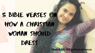 Five Bible Verses on How A Christian woman should dress
