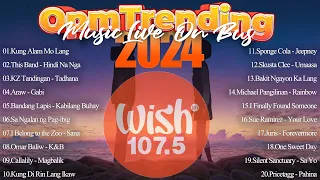 OPM Trending Hits 2024 💥 TOP WISH 107.5🚍Hindi Na Nga, Tadhana | Music Live On Bus