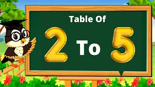 Table of 2 to 5 | Rhythmic Table of Two to Five | Learn Multiplication Table of 2 to 5 | kidstart tv