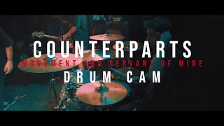 Counterparts - Monument and No Servant of Mine - DRUM CAM 10.26.2019