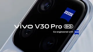 vivo V30 Pro | ZEISS triple main camera