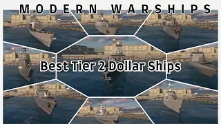 MODERN WARSHIPS Top 5 Tier 2 Dollar Ship