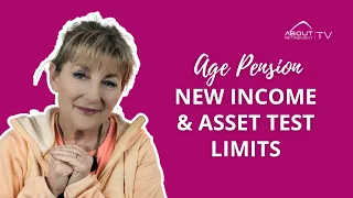 AGE PENSION – New Income and Asset Test limits