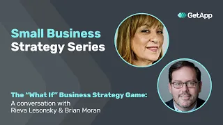 The "What If" Business Strategy Game | GetApp Small Business Strategy Series