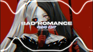 Lady Gaga - Bad Romance | pt. 2 [Audio Edit]