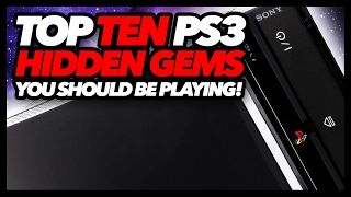 Top Ten PS3 Hidden Gems