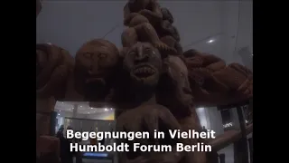 Begegnungen Vielheit, Humboldt Forum, Berlin, Provenienz, Kolonien, Afrika, Rückgabe, Raubkunst,