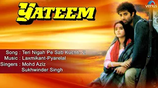 Yateem : Teri Nigah Pe Sab Kuchh- 2 Full Audio Song | Sunny Deol, Farah |