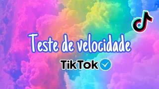 Teste de velocidade ~{TikTok}🍭🍬