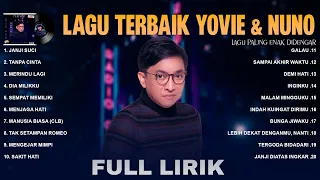 Yovie & Nuno Full Lirik (Full Album) ~ Lagu Terbaik Yovie & Nuno ~ Lagu Terpopuler Sepanjang Masa