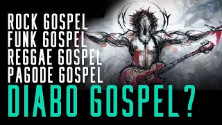 Fala sério, pastor: Funk gospel, rock gospel, pagode gospel, forró gospel, só falta o Diabo gospel.