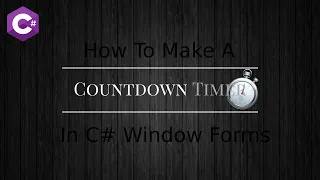 How To Create A Countdown Timer In C#