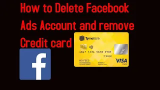 How to Delete Facebook Ads Account and remove Credit card