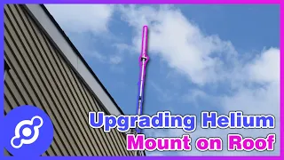 Upgrading Helium Antenna Mount