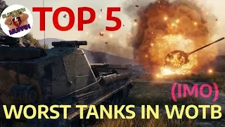 TOP 5 WORST TANKS!! (Overall - IMO) | WOT BLITZ