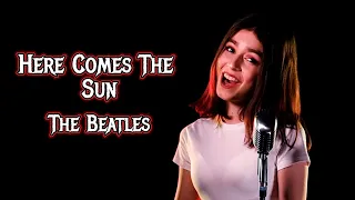 Here Comes The Sun (The Beatles); By Shut Up & Kiss Me!