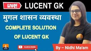 Lucent Gk Live Class in hindi | मुगल शासन व्यवस्था | By Nidhi Ma'am