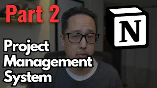 Notion Project Management System (Part 2)