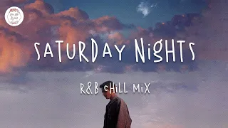 Vídeo con letra |  Saturday Nights - Pop R&B Chill music mix - Khalid, Justin Bieber, Ali Gatie