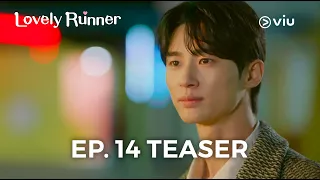 [TEASER] Lovely Runner EP 14 |Byeon Woo Seok, Kim Hye Yoon | Viu
